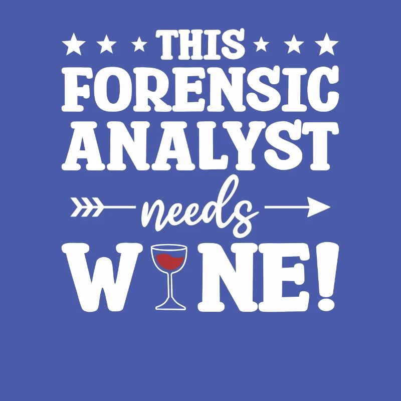 This Forensic Analyst Needs Wine