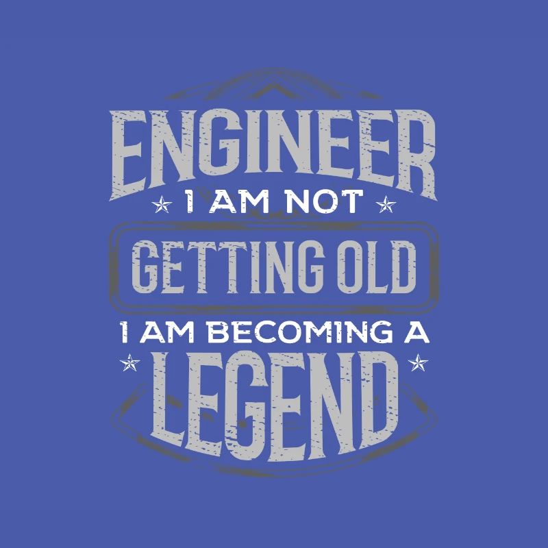 Engineering Gift Engineer I Am Not Getting Old I