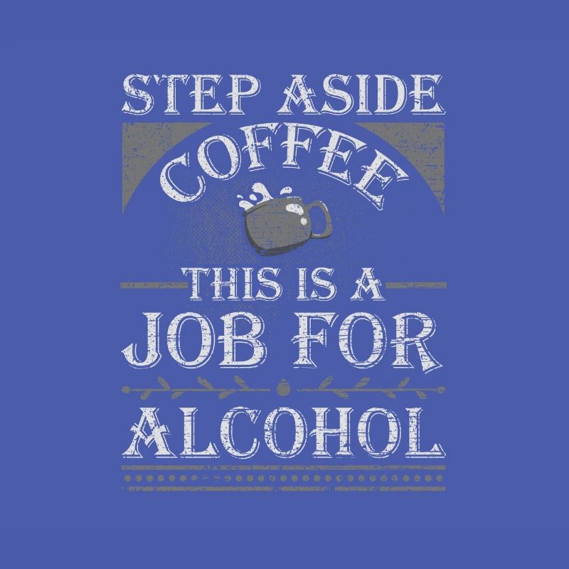 Pas de côté Café C’est un travail pour l’alcool drôle