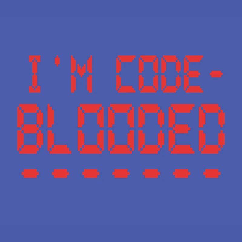 Computerprogrammierung Ich bin Code Blooded Programmierer
