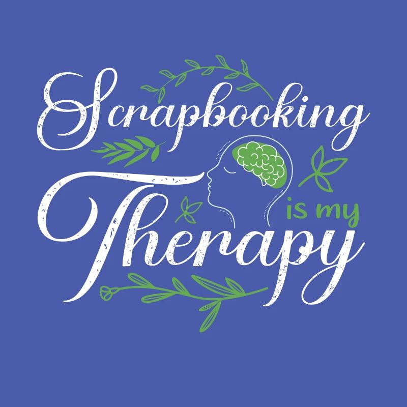 Scrapbooking est mon cadeau Therapy Fun Scrapbooker