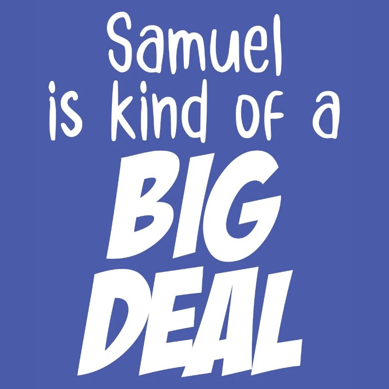 Samuel ist eine große Sache