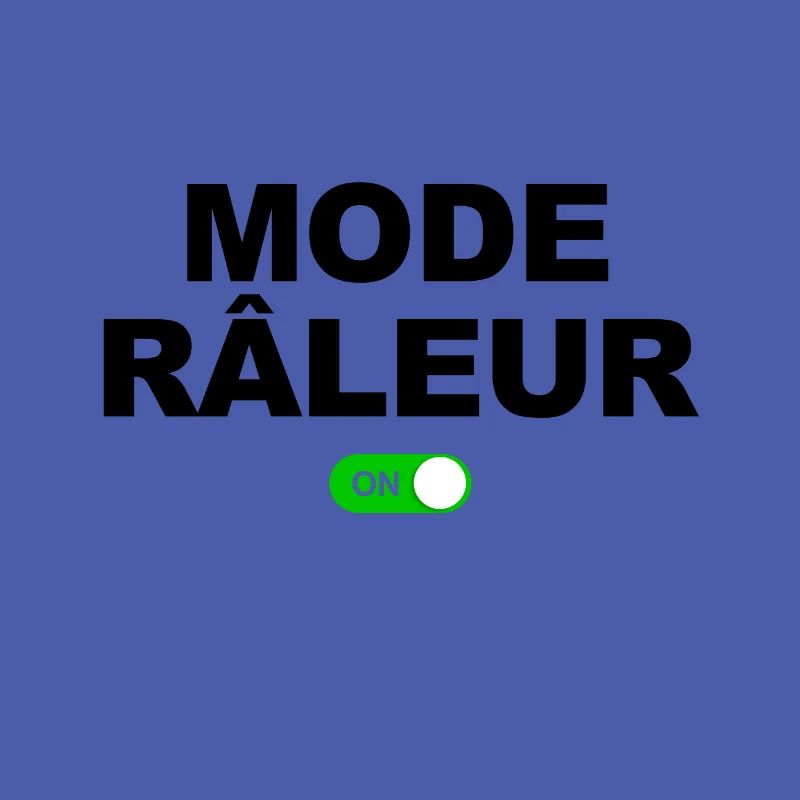 MODE RÂLEUR ON
