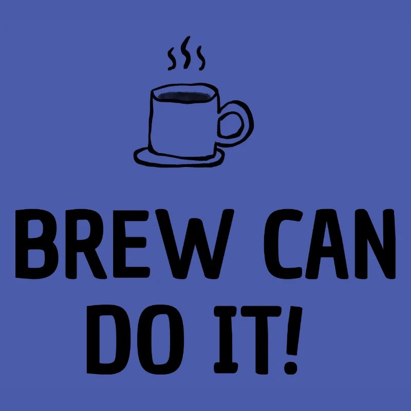 Brew Can Do It - Design for Coffee Lovers