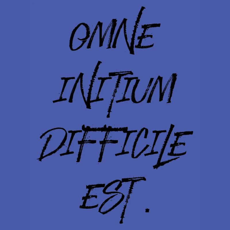 all beginning is difficult Latin quotation scripture