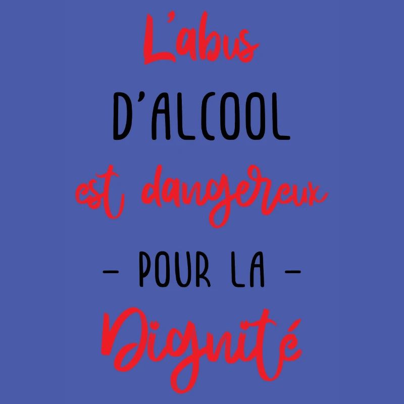 l'abus d'alcool est dangereux pour la dignité