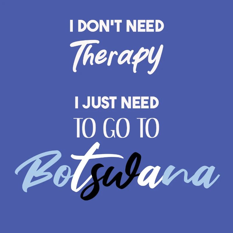 Botswana Gift Idea Botswana Funny Therapy