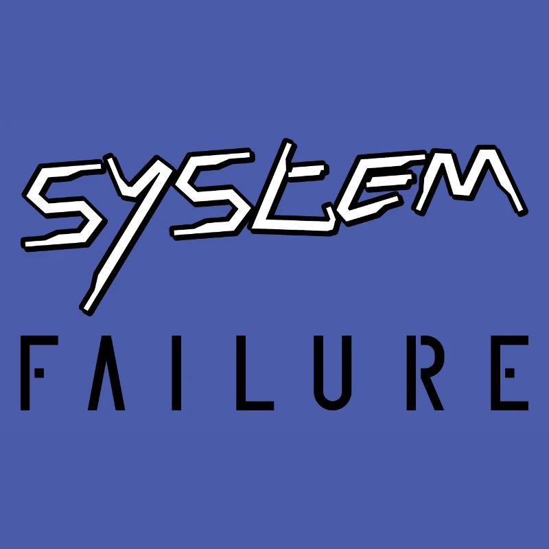 System failure