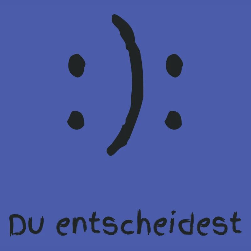Du entscheidest Happy oder Sad Face Smile