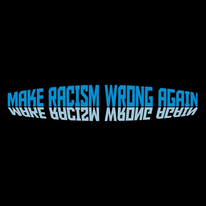 make racism wrong again
