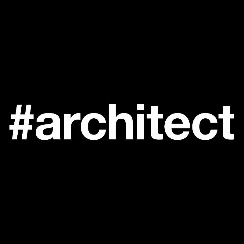 Hashtag ARCHITECTE