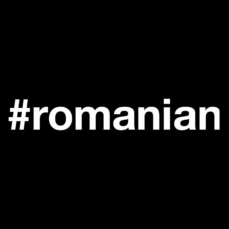 ROMANIAN Rumänisch Hashtag