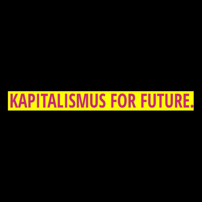 Kapitalismus for future.