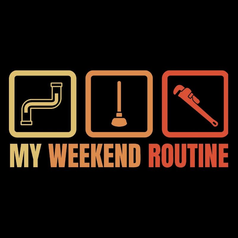 Routine du week-end plombier