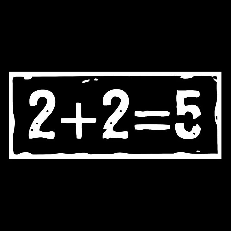 2 plus 2 equals 5 (dark)