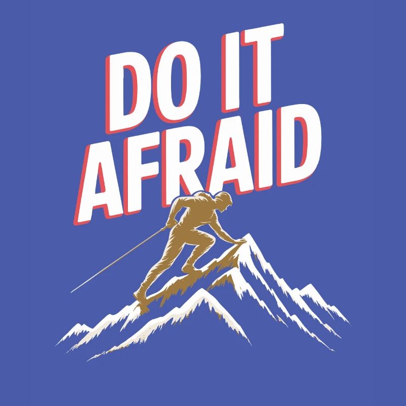 Do It Afraid Courage Development Motivation