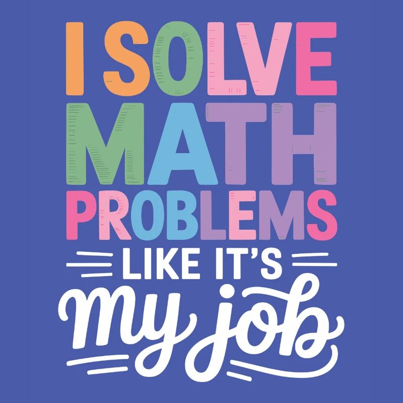 I Solve Math Problems Like a Pro -