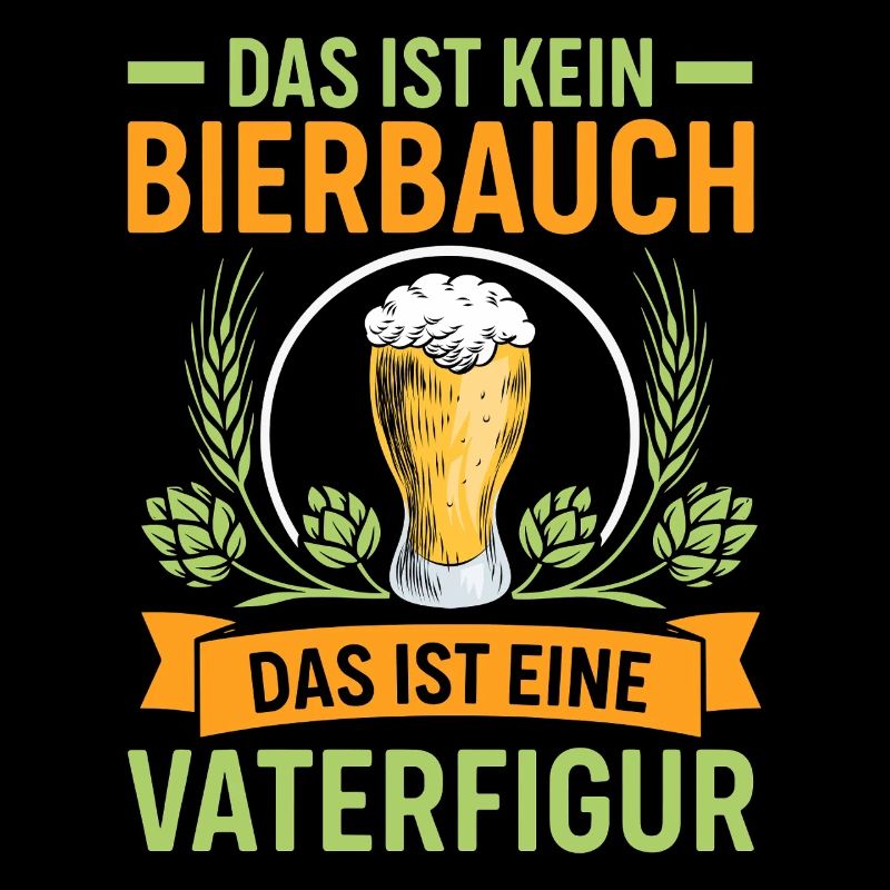 Bald Papa DAS IST KEIN BIERBAUCH DAS IST EINE