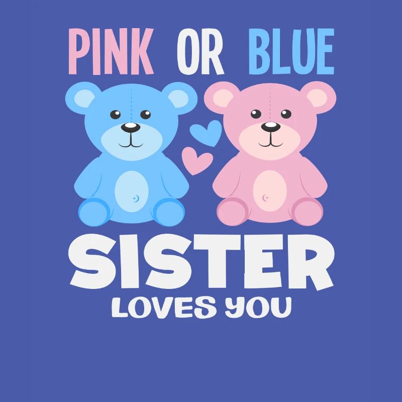 Pink Oder Blau Schwester Liebt Dich