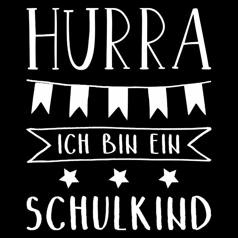 Hurra Ich bin ein Schulkind Einschulung