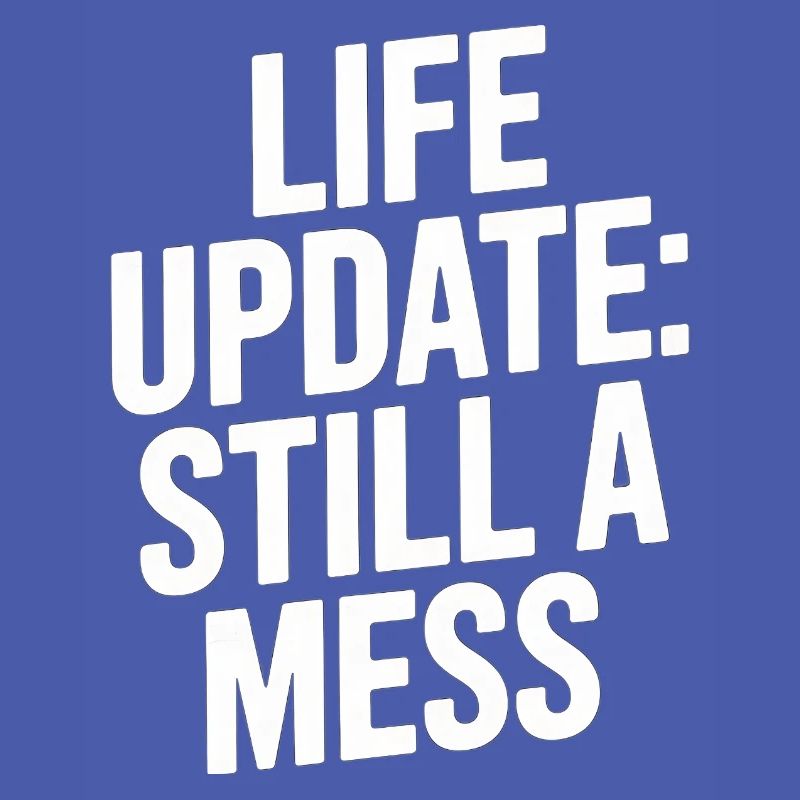 Life Update Immer noch ein Chaos