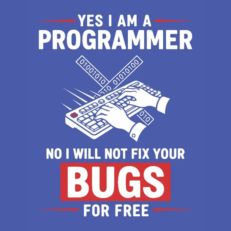 Humor Fixed Programmer No Bugs