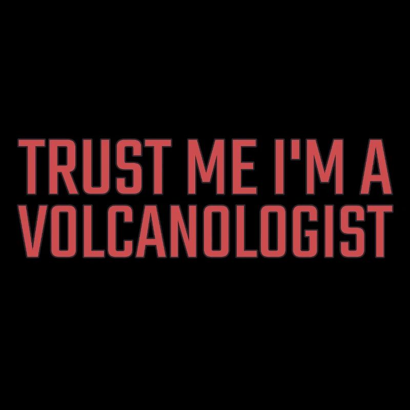 Volcanologue Faites-moi confiance Volcanologie