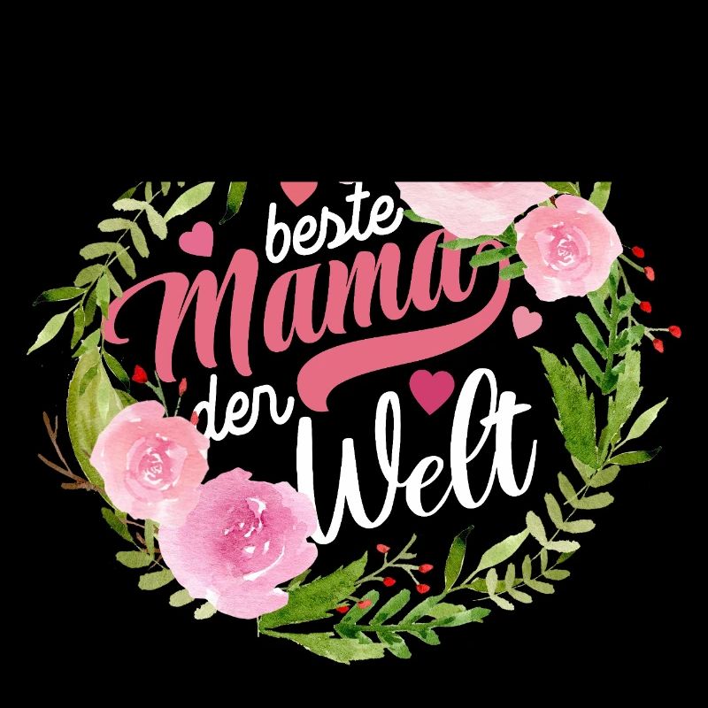 Beste Mama der Welt - Muttertag - Spruch