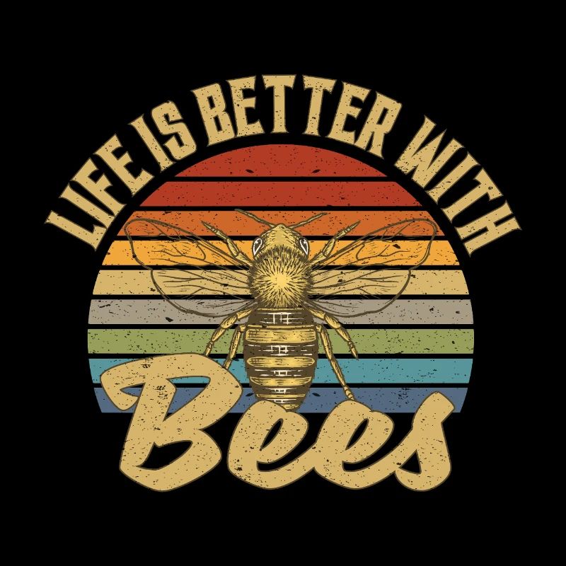 Life is better with bees