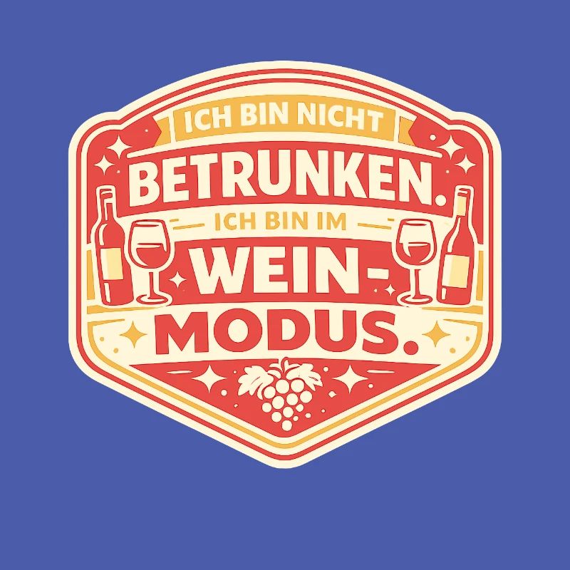 Wine Mode: Not Drunk Sticker
