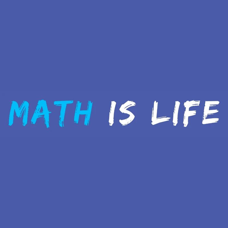 Math Is Life Quote | Funny Math Pun | Math Joke