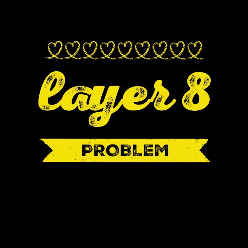 Problem with Layer 8
