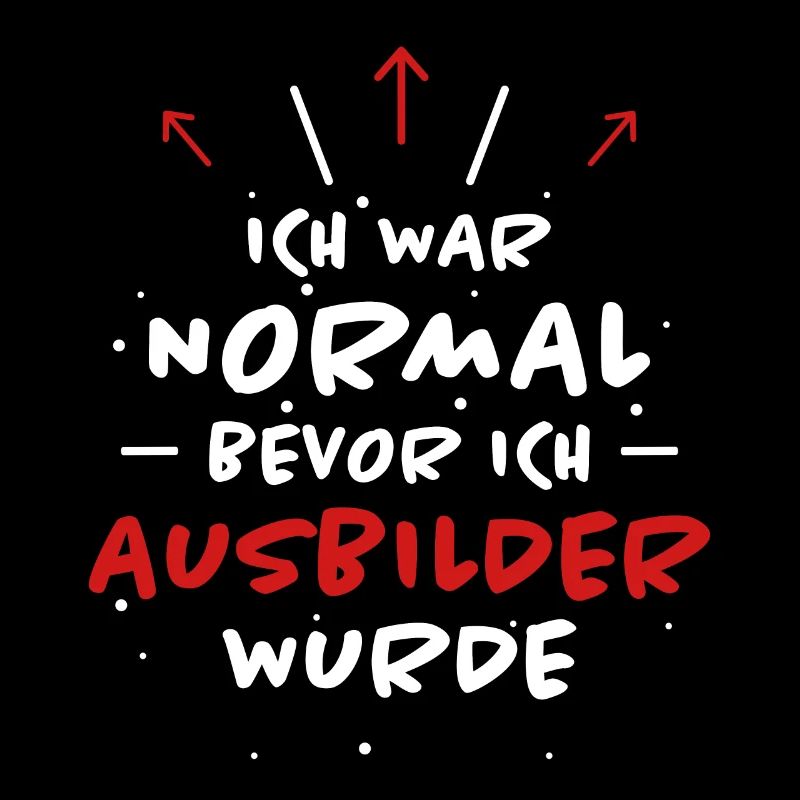 Ausbilder Spruch Beruf Lustiges Ausbilder Geschenk