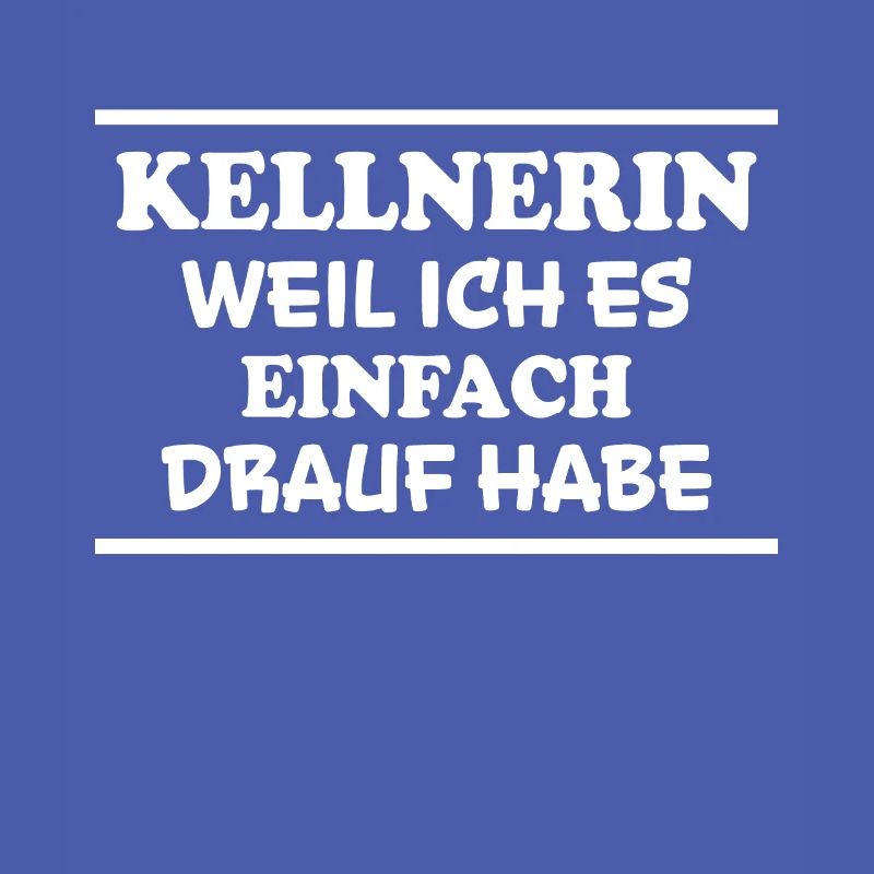 Kellnerin Spruch Kellner Beruf Kellnerin Geschenk