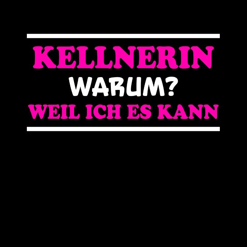 Kellnerin Spruch Kellner Beruf Kellnerin Geschenk