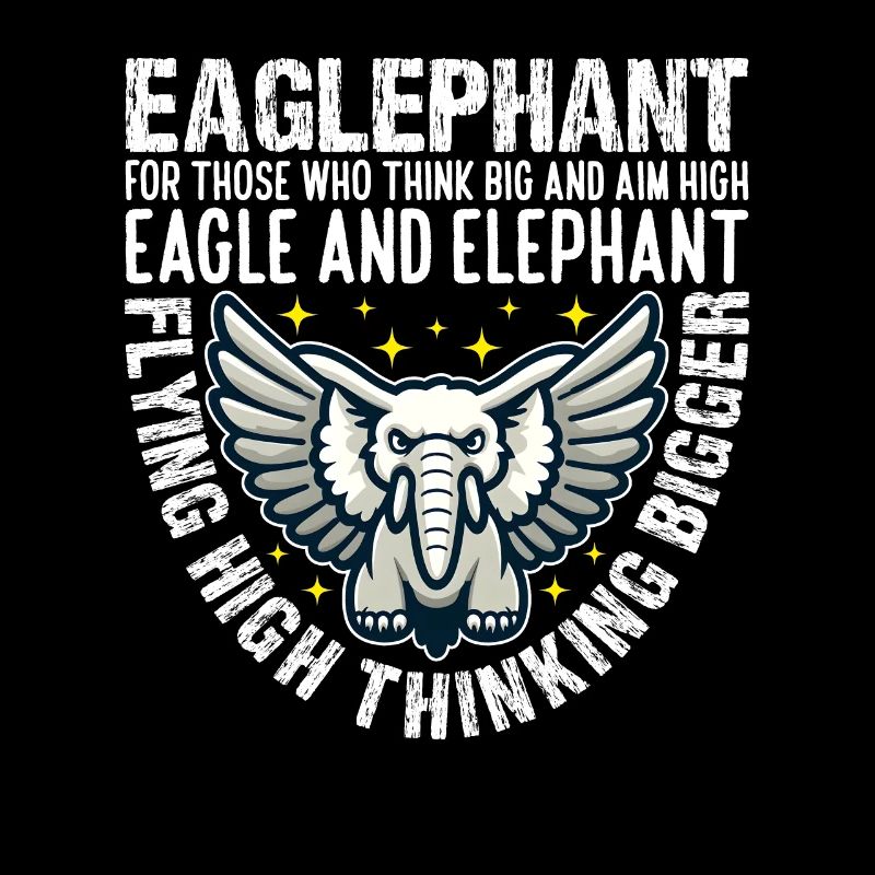 FLYING HIGH THINKING BIGGER - EAGLE AND ELEPHANT