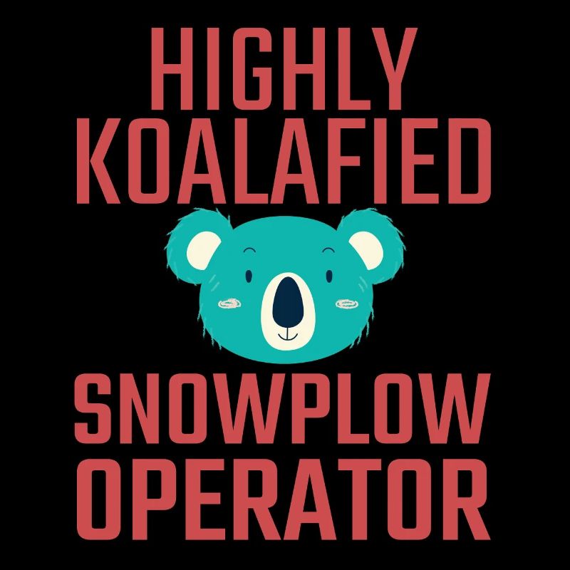 Snowplow Operator Koalafied Schneepflugfahrer