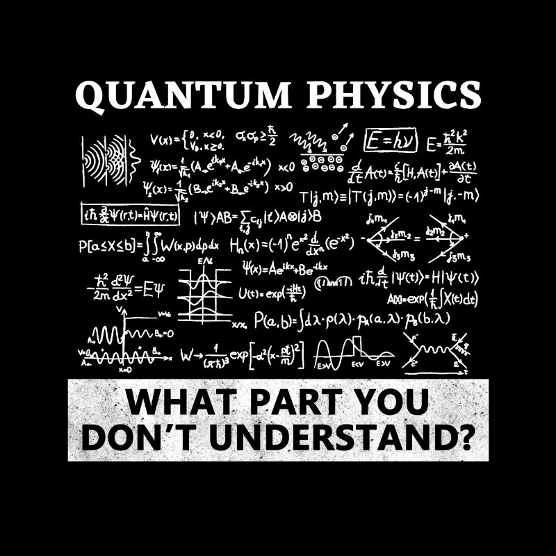 Physik - Physiker - Quantenphysik - Fun