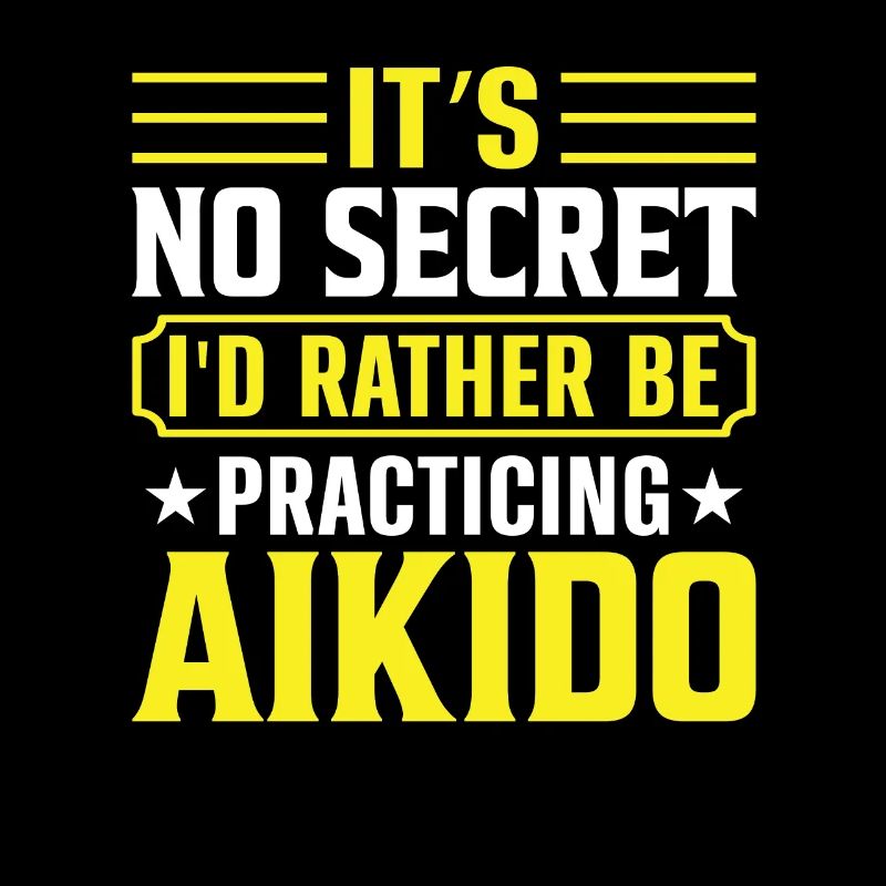 It's no secret I'd rather be practicing Aikido