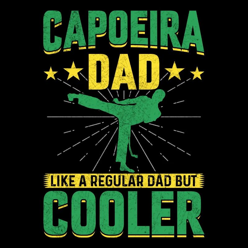 Capoeira Dad like a regular dad but cooler