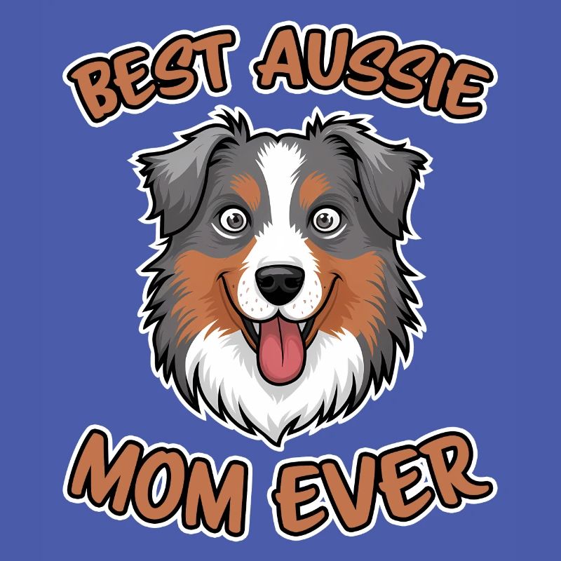 Australian Shepherd Mom Funny Aussie Gift