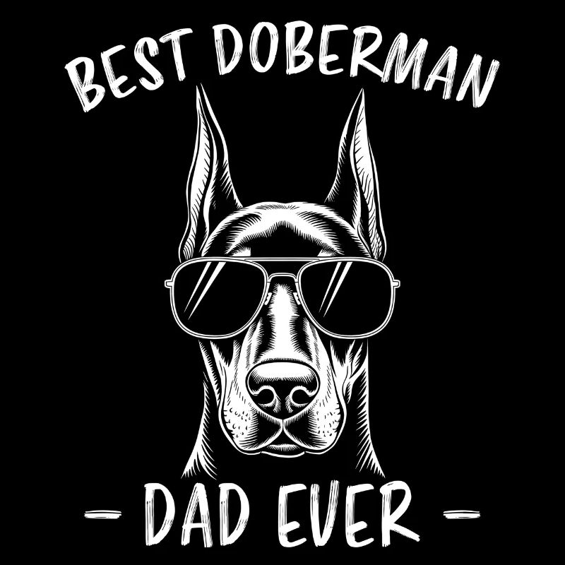 Doberman Saying Dad Funny Doberman Gift
