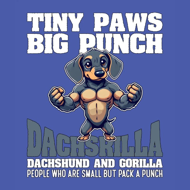 TINY PAWS BIG PUNCH - DACHSHUND AND GORILLA