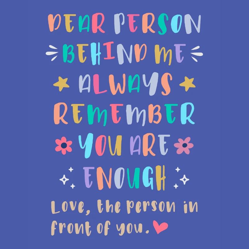 Always Remember You Are Enough