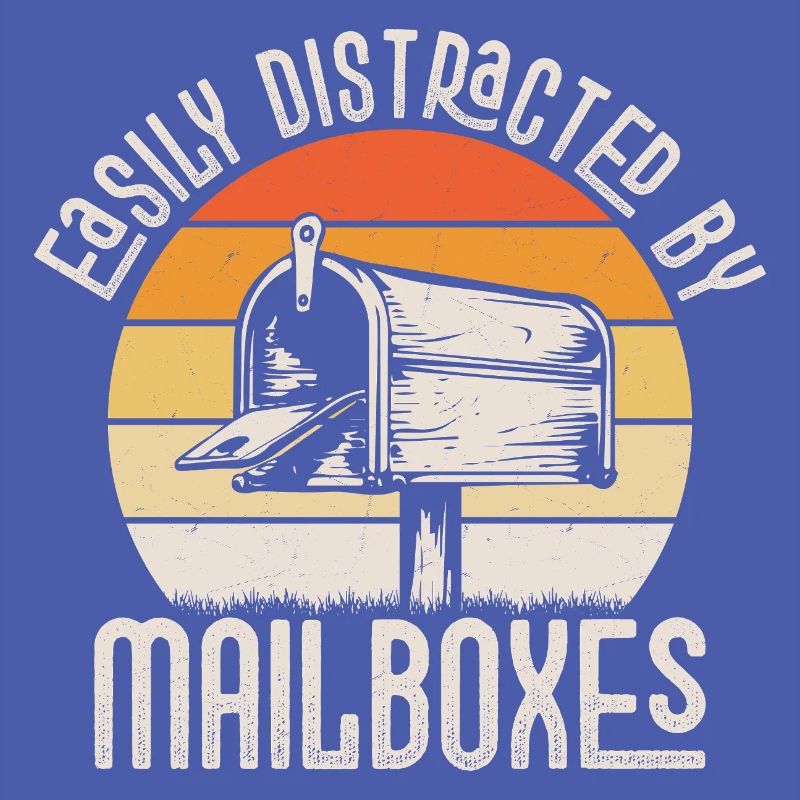 Easily Distracted By Mailboxes Postal Worker Mail