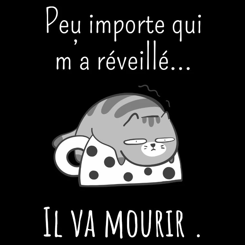 peu Importe qui m’a réveillé -réveil difficile