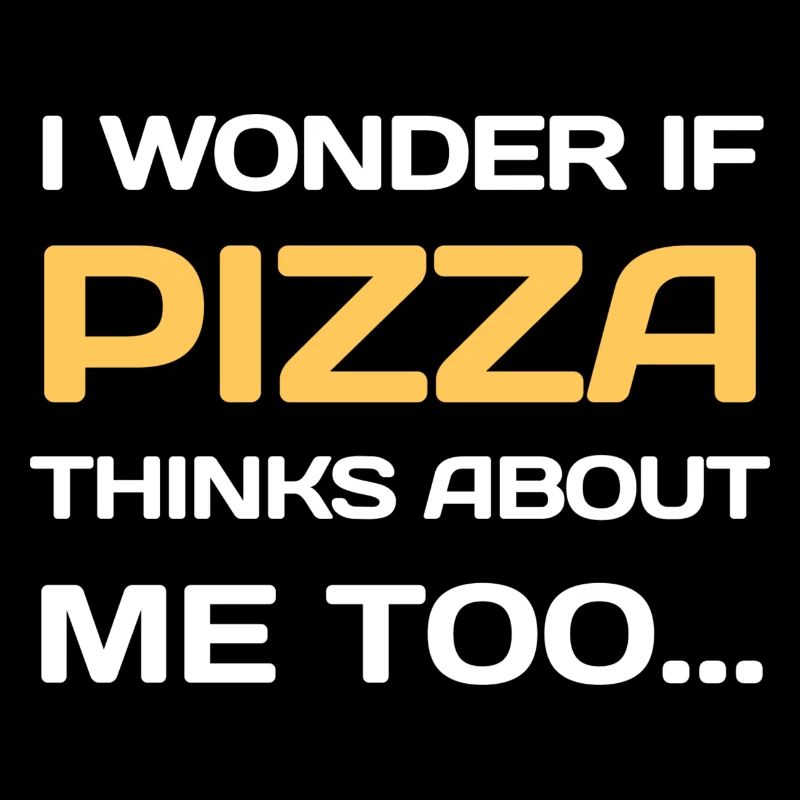 Je me demande si PIZZA pense aussi à moi...