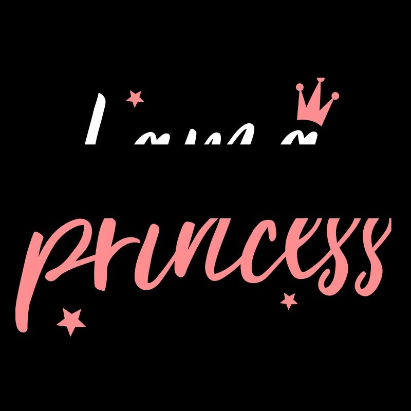 I am a princess