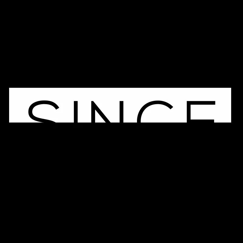 Since - Since Your Text