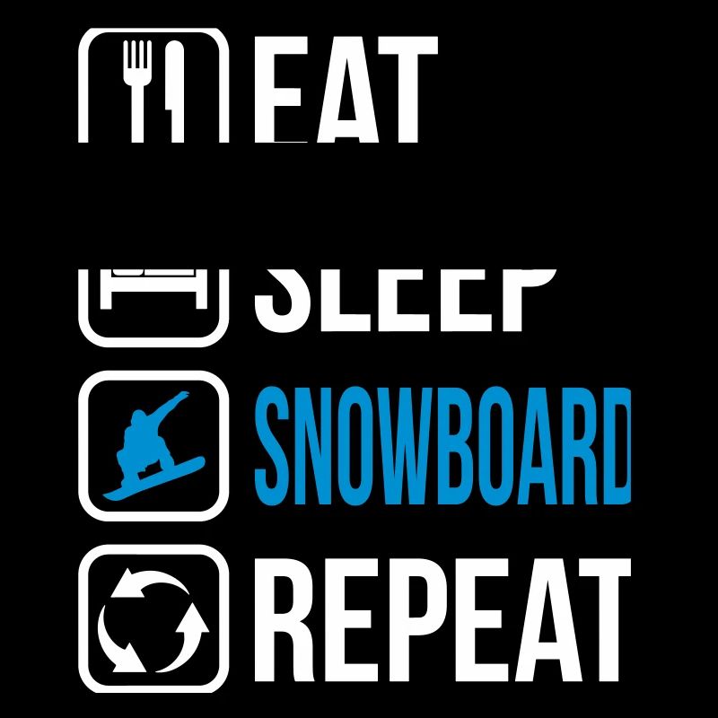 Eat Sleep Snowboard Repeat
